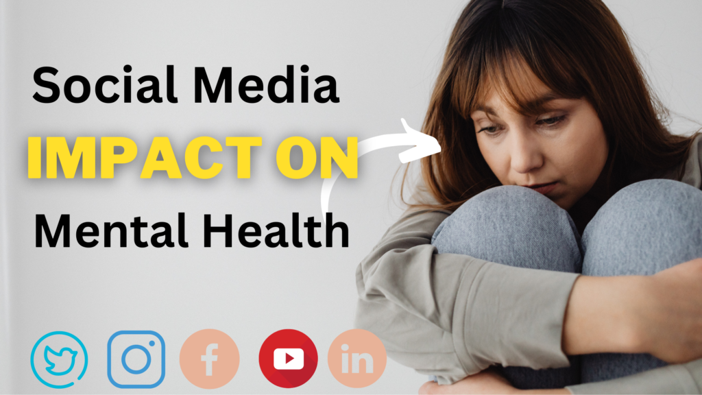 The Impact of Social Media on Mental Health